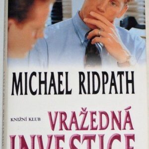 Vražedná investice (Michael Ridpath) (česky)