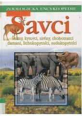 Savci 3.díl Zoologická encyklopedie (Josef H. Reichholf) (česky)