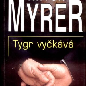Tygr vyčkává (Anton Myrer) (česky)