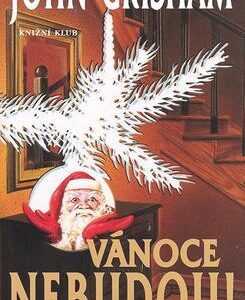Vánoce nebudou! (John Grisham) (česky)