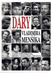 Dary Vladimíra Menšíka (Vladimír Menšík) (česky)