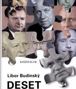 Deset prezidentů (Libor Budinský) (česky)