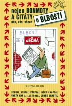 Nejen bonmoty a citáty o blbosti (Vratislav Ebr) (česky)
