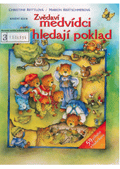 Zvědaví medvídci hledají poklad (Christine Rettl) (česky)