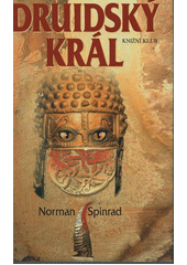 Druidský král (Norman Spinrad) (česky)