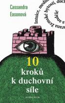 10 kroků k duchovní síle (Eason Cassandra) (česky)