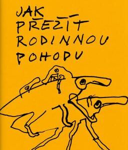 Jak přežít rodinnou pohodu (Jiří Siegel) (česky)