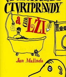 Polopravdy, čtvrtpravdy a celolži (Jan Malinda) (česky)
