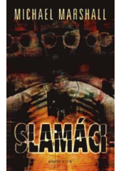 Slamáci (Marshall Michael) (česky)