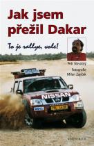 Jak jsem přežil Dakar - To je rallye, vole! (Petr Novotný) (česky)