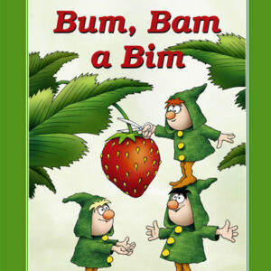 Bum, Bam a Bim (Dolanová Alexandra) (česky)