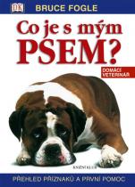 Co je s mým psem? - Přehled příznaků a první pomoc (Bruce Fogle) (česky)