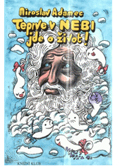 Teprve v nebi jde o život! (Miroslav Adamec) (česky)