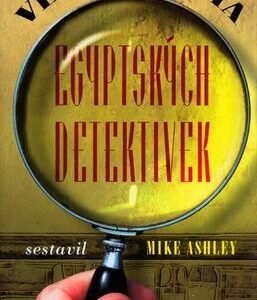 Velká kniha egyptských detektivek (Ashley Mike) (česky)