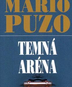 Temná aréna (Mario Puzo) (česky)