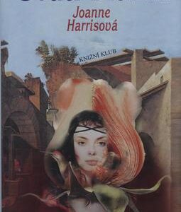Svatí blázni (Joanne Harris) (česky)