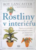 Rostliny v interiéru (Roy Lancaster,Matthew Biggs) (česky)