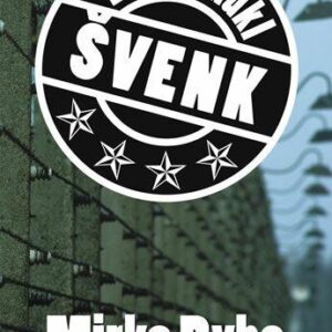 Dobrý mukl Švenk (Mirko Ryba) (česky)