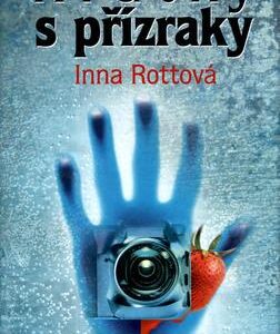 Hrátky s přízraky (Inna Rottová) (česky)