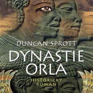 Dynastie Orla (Duncan Sprott) (česky)