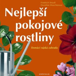 Nejlepší pokojové rostliny (Dorothée Waechterová) (česky)