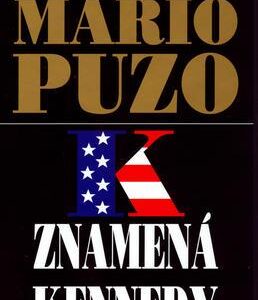 K znamená Kennedy (Mario Puzo) (česky)