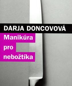 Manikura pro nebožtíka (Darja Doncovová) (česky)