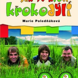 Jak se krotí krokodýli (Marie Poledňáková) (česky)