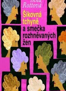 Šikovná tchyně a smečka rozhněvaných žen (Inna Rottová) (česky)