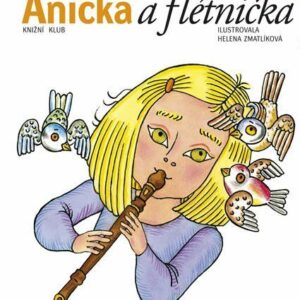 Anička a flétnička (Eduard Petiška) (česky)
