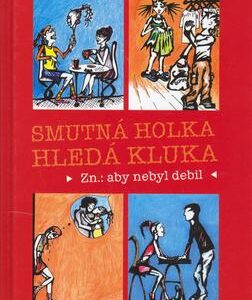 Smutná holka hledá kluka (Melita Denková) (česky)