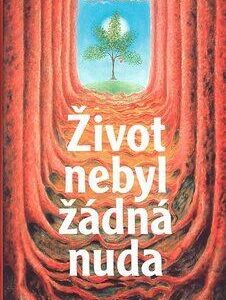 Život nebyl žádná nuda (Gita Dudová) (česky)