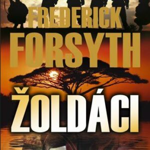 Žoldáci (Frederick Forsyth) (česky)