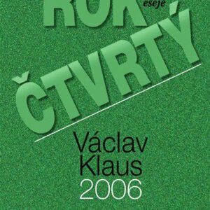 Rok čtvrtý - Projevy, články, eseje (Václav Klaus) (česky)