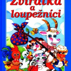 Zvířátka a loupežníci (Alena Peisertová) (česky)