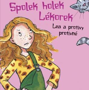 Spolek holek Lékorek 1: Lea a protivy protivné (Patricia Schröderová) (česky)