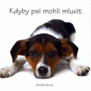 Kdyby psi mohli mluvit (Zadak Joel) (česky)