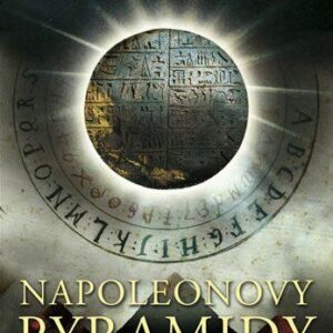 Napoleonovy pyramidy (William Dietrich) (česky)