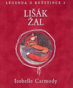 Legenda o Kožešince 2: Lišák Žal (Isobelle Carmody) (česky)