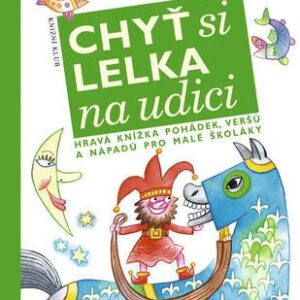 Chyť si lelka na udici (Jindřiška Ptáčková) (česky)
