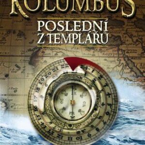Kryštof Kolumbus, poslední z templářů (Marino Ruggero) (česky)