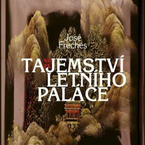Opiová válka II: Tajemství letního paláce (José Fréches) (česky)