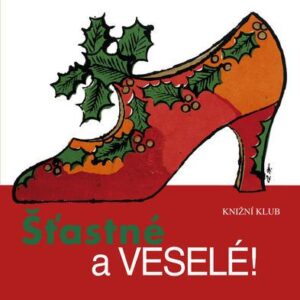 Šťastné a veselé! (Fabianis Valeria Manferto De) (česky)