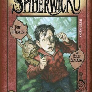 Kronika rodu Spiderwicků 2: Kámen ke koukání (Black Holly) (česky)