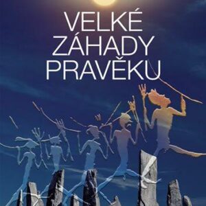 Velké záhady pravěku (Felix R. Paturi) (česky)