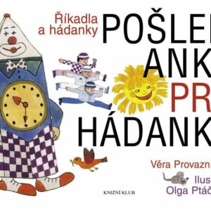 Pošlem Anku pro hádanku (Věra Provazníková) (česky)