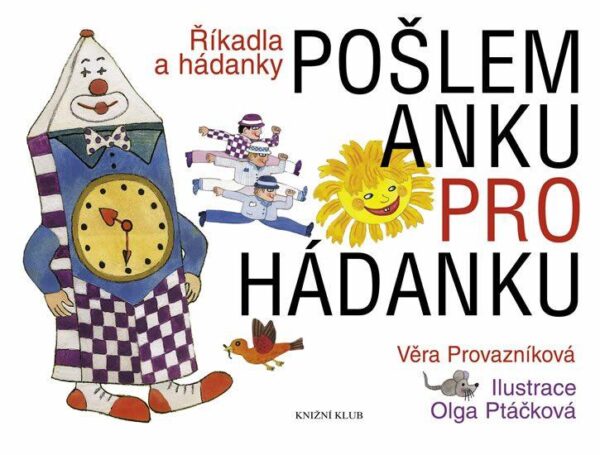 Pošlem Anku pro hádanku (Věra Provazníková) (česky)