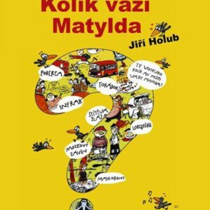 Kolik váží Matylda (Jiří Holub) (česky)