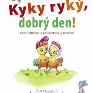 Kykyryký, dobrý den! (Michal Černík) (česky)