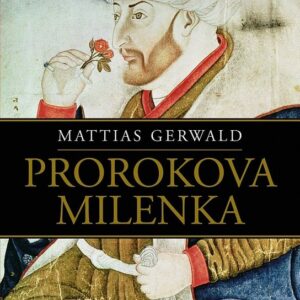 Prorokova milenka (Mattias Gerwald) (česky)